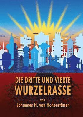 dritte und vierte Wurzelrasse
