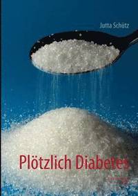 bokomslag Pltzlich Diabetes