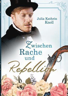 Zwischen Rache und Rebellion 1