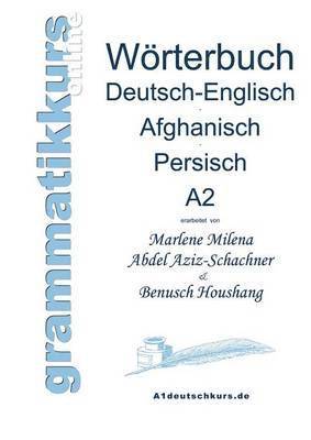 Wrterbuch Deutsch-Englisch-Afghanisch-Persisch Niveau A2 1
