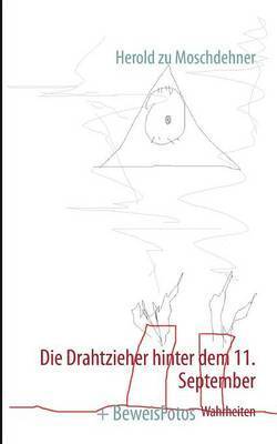 Herold Zu Moschdehner, Herold zu Moschdehner - Drahtzieher hinter dem 11. September, Häftad