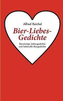 Bier-Liebes-Gedichte