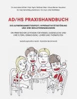 Adam Alfred, Stefanie Eiden, Klaus Werner Heuschen, Astrid Neuy-Bartmann, Ulrich Rothfelder - AD/HS Praxishandbuch, Häftad