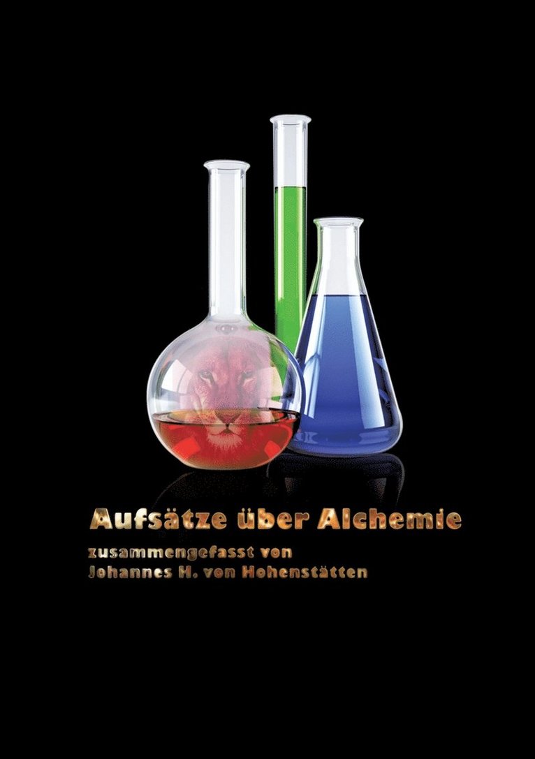 Johannes H Von Hohenstätten, Johannes H. Von Hohenstätten, Johannes H. von Hohenstätten - Aufsätze über Alchemie, Häftad
