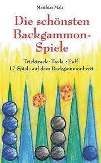 bokomslag Die schnsten Backgammon-Spiele