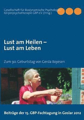 bokomslag Lust am Heilen - Lust am Leben