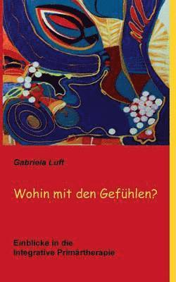bokomslag Wohin mit den Gefühlen?