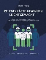 bokomslag Pflegekräfte gewinnen leicht gemacht