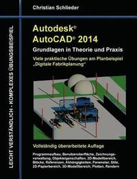 bokomslag Autodesk AutoCAD 2014 - Grundlagen in Theorie und Praxis