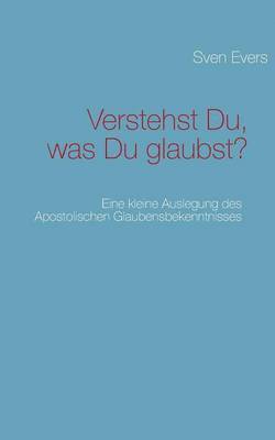 bokomslag Verstehst Du, was Du glaubst?