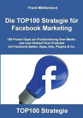 TOP100 Strategie für Facebook Marketing