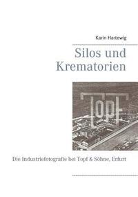 bokomslag Silos und Krematorien