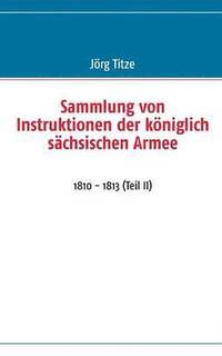 bokomslag Sammlung von Instruktionen der kniglich schsischen Armee