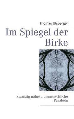 Im Spiegel der Birke 1