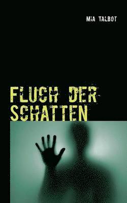 Fluch der Schatten 1