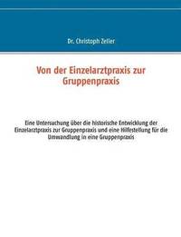 bokomslag Von der Einzelarztpraxis zur Gruppenpraxis
