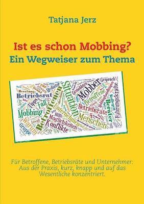 bokomslag Ist es schon Mobbing? Ein Wegweiser zum Thema