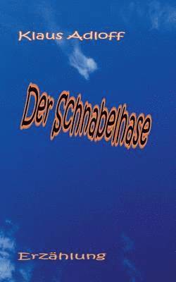 Der Schnabelhase 1