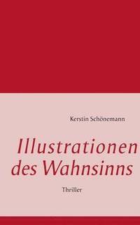 bokomslag Illustrationen des Wahnsinns