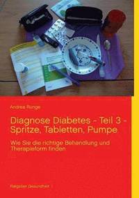 bokomslag Diagnose Diabetes - Teil 3 - Spritze, Tabletten, Pumpe