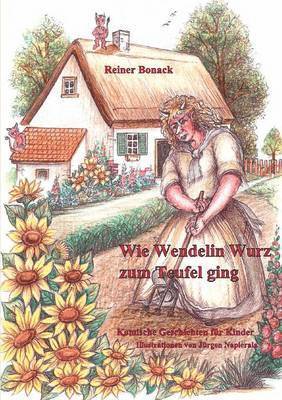 bokomslag Wie Wendelin Wurz zum Teufel ging