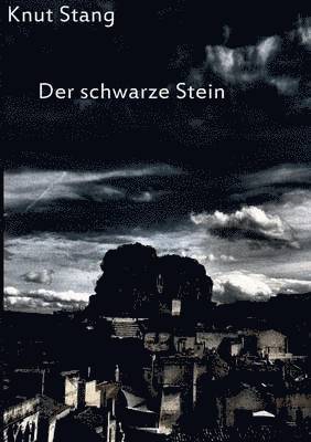 Der schwarze Stein 1