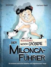 bokomslag Der noch grere Milonga-Fhrer