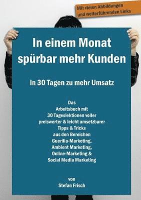 In einem Monat sprbar mehr Kunden - In 30 Tagen zu mehr Umsatz 1