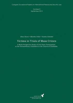 Elisa Hoven, Mareike Feiler, Claus Kreß - Victims in Trials of Mass Crimes, Häftad