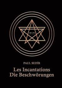 bokomslag Les Incantations