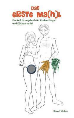 Bernd Weber - erste Ma(h)l, Häftad