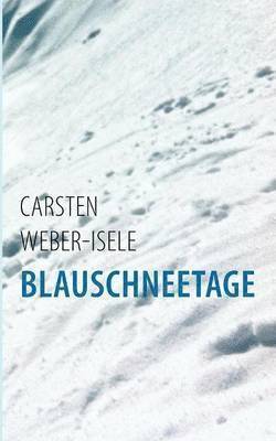 bokomslag Blauschneetage