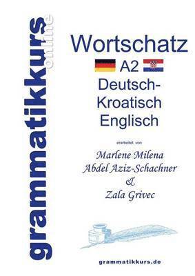 Wörterbuch A2 Deutsch - Kroatisch - Bosnisch - Serbisch - Englisch