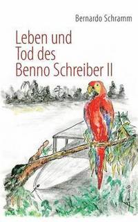 bokomslag Leben und Tod des Benno Schreiber II