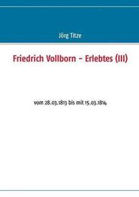 bokomslag Friedrich Vollborn - Erlebtes (III)