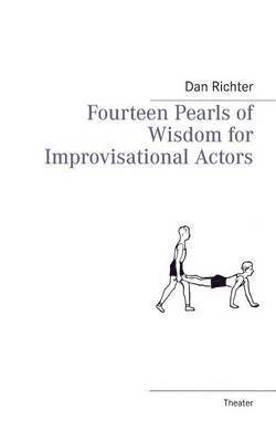 bokomslag Fourteen Pearls of Wisdom for Improvisational Actors