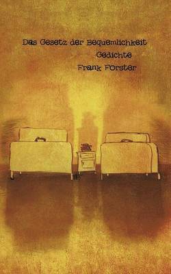 Frank Forster - Gesetz der Bequemlichkeit, Häftad