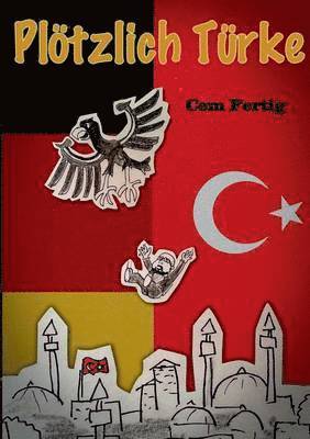 Plötzlich Türke 1