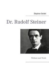 bokomslag Dr. Rudolf Steiner