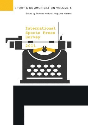 Thomas Horky, Jörg-Uwe Nieland - International Sports Press Survey 2011, Häftad