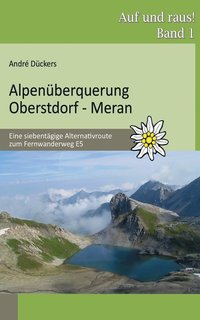 bokomslag Alpenberquerung Oberstdorf - Meran