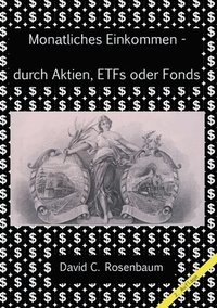 bokomslag Monatliches Einkommen - durch Aktien, ETFs und Fonds