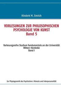 bokomslag Vorlesungen zur philosophischen Psychologie von Kunst. Band 5