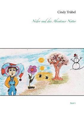 Nidor und das Abenteuer Natur 1