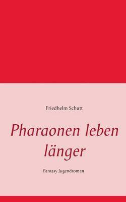 Pharaonen leben länger
