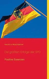 bokomslag Die grten Erfolge der SPD