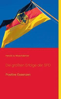 bokomslag Die grten Erfolge der SPD