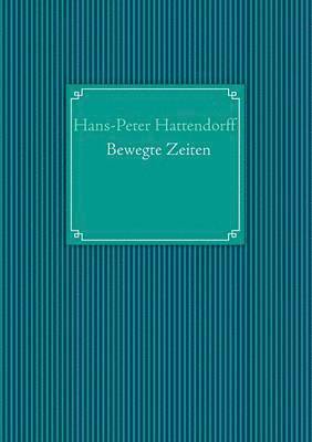bokomslag Bewegte Zeiten