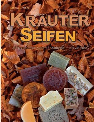 Sandra Cramm - Krauterseifen, Häftad