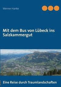 bokomslag Mit dem Bus von Lübeck ins Salzkammergut
